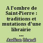 A l'ombre de Saint-Pierre : traditions et mutations d'une librairie nantaise, le cent-cinquantenaire de la librairie Lanoe