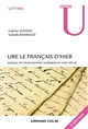 Lire le français d'hier : manuel de paléographie moderne, XVe-XVIIIe siècle