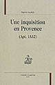 Une inquisition en Provence : Apt, 1532
