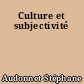 Culture et subjectivité