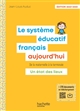 Le système éducatif français aujourd'hui