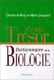Dictionnaire de la biologie : le petit trésor
