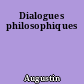 Dialogues philosophiques