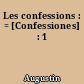 Les confessions : = [Confessiones] : 1