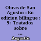 Obras de San Agustin : En edicion bilingue : 9 : Tratados sobre la gracia : 2.
