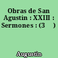 Obras de San Agustin : XXIII : Sermones : (3 ̊)