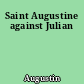 Saint Augustine against Julian