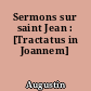 Sermons sur saint Jean : [Tractatus in Joannem]