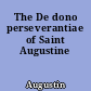 The De dono perseverantiae of Saint Augustine