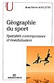 Géographie du sport : spatialités contemporaines et mondialisation