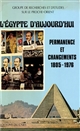 L'Égypte d'aujourd'hui : permanence et changements, 1805-1976