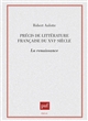 Précis de littérature française du XVIe siècle : la Renaissance