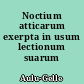 Noctium atticarum exerpta in usum lectionum suarum
