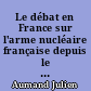 Le débat en France sur l'arme nucléaire française depuis le 11 septembre 2001