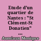 Etude d'un quartier de Nantes : "St Clément-St Donatien" : 1