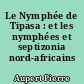 Le Nymphée de Tipasa : et les nymphées et septizonia nord-africains