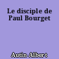 Le disciple de Paul Bourget