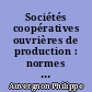 Sociétés coopératives ouvrières de production : normes et pratiques relatives à l emploi et aux conditions de travail (Espagne-France) : Tome 2 : Annexes