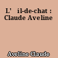 L'œil-de-chat : Claude Aveline