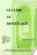 Le clerc au Moyen-âge : [actes du vingtième colloque du] Centre universitaire d'études et de recherches médiévales d'Aix, [Aix-en-Provence, mars 1995]