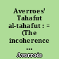 Averroes' Tahafut al-tahafut : = (The incoherence of the incoherence)
