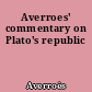 Averroes' commentary on Plato's republic