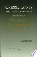 Liber primus naturalium : Tractatus primus de causis et principiis naturalium
