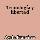Tecnología y libertad