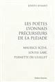 Les poètes lyonnais précurseurs de la Pléiade : Maurice Scève, Louise Labé, Pernette du Guillet