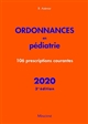 Ordonnances en pédiatrie : 106 prescriptions courantes
