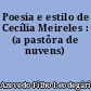 Poesia e estilo de Cecília Meireles : (a pastôra de nuvens)