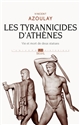 Les tyrannicides d'Athènes : vie et mort de deux statues
