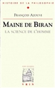 Maine de Biran : la science de l'homme