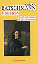Poussin : dialectiques de la peinture