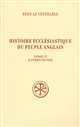 Histoire ecclésiastique du peuple anglais : = Historia ecclesiastica gentis Anglorum : Tome II : Livres III-IIII