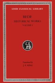 Opera historica : 1 : Ecclesiastical history of the English nation : Baedae historia ecclesiastica gentis Anglorum : I-III