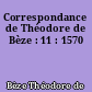 Correspondance de Théodore de Bèze : 11 : 1570