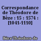 Correspondance de Théodore de Bèze : 15 : 1574 : [1041-1110]