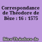 Correspondance de Théodore de Bèze : 16 : 1575