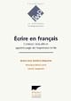 Ecrire en français : cohésion textuelle et apprentissage de l'expression écrite