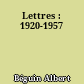 Lettres : 1920-1957