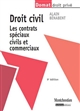 Droit civil : les contrats spéciaux civils et commerciaux