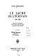 Le sacre de l'écrivain : 1750-1830 : essai sur l'avènement d'un pouvoir spirituel laïque dans la France moderne