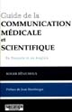 Guide de la communication médicale et scientifique : Comment écrire, Comment dire (en français et en anglais)