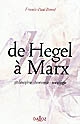 De Hegel à Marx : philosophie, économie, sociologie : Hegel, Saint Simon, les Saint-simoniens, Auguste Comte, Proudhon, Marx