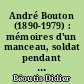 André Bouton (1890-1979) : mémoires d'un manceau, soldat pendant la grande guerre