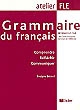 Grammaire du français : comprendre, réfléchir, communiquer : niveaux A1-A2 du Cadre européen cummun de référence
