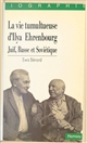 La vie tumultueuse d'Ilya Ehrenbourg : juif, russe et soviétique