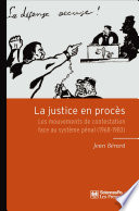La justice en procès : les mouvements de contestation face au système pénal (1968)-(1983)