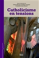 Catholicisme en tensions